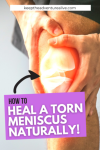 how to heal a torn meniscus naturally