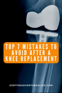 what not to do after knee replacement